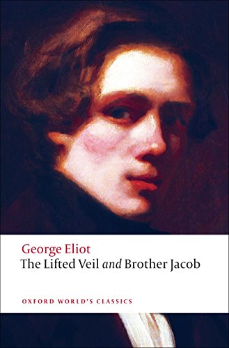 The Lifted Veil and Brother Jacob (Oxford World's Classics) - //coolthings.us