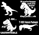 T-Rex Dinosaur Decal 4 Pack: I am Unstoppable, T-Rex Hates Pushups, Silhouette, Clap Your Hands (White, Small ~3.5')