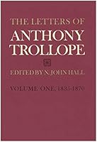 The Letters of Anthony Trollope 0804710767 Book Cover