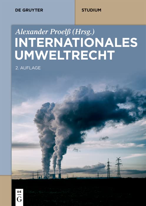 Internationales Umweltrecht (De Gruyter Studium) (German Edition)