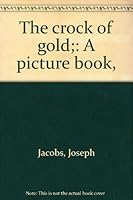 The crock of gold;: A picture book, 0695802135 Book Cover
