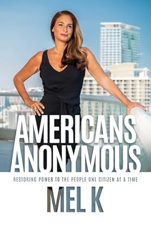 Americans Anonymous: Restoring Power to the People One Citizen at a Time