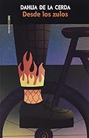 Desde los zulos 6078895133 Book Cover