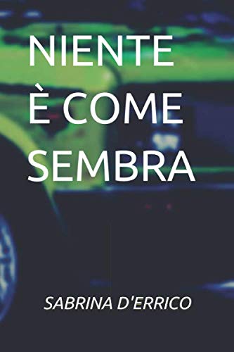 NIENTE È COME SEMBRA