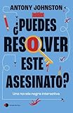 ¿Puedes resolver este asesinato?: Una novela negra interactiva (Voces de hoy)