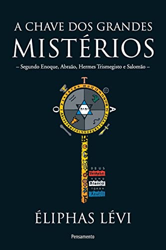 A Chave Dos Grandes Mistérios (Mind, Body & Spirit)