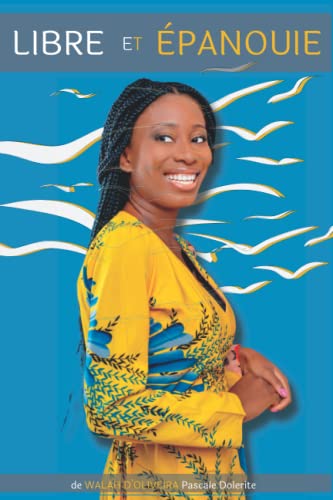 LIBRE ET ÉPANOUIE
