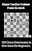 Chess Tactics Trainer From Scratch: 100 Chess Checkmates in One Move for Beginners (Kids Chess Book to Teach Your Child How to Think) (English Edition)