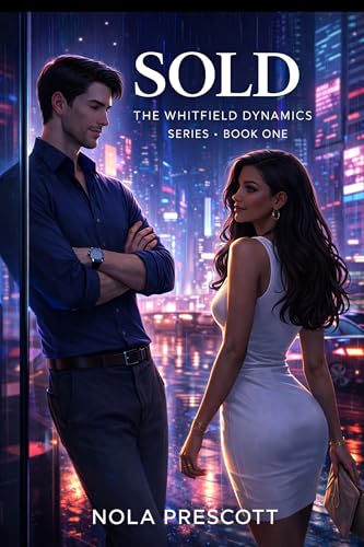 Sold (Whitfield Dynamics Series Book 1)