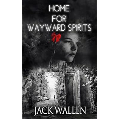 Home For Wayward Spirits