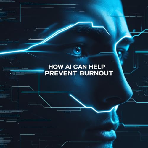 『How to Biohack Your Burnout With AI』のカバーアート