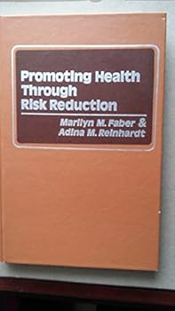 Hardcover Promoting Health Through Risk Reduction Book