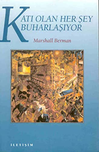 Kati Olan Her Sey Buharlasiyor [Turkish] 9754703841 Book Cover