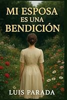Mi esposa es una bendición B0G3GSCNPD Book Cover