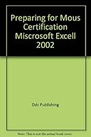 Preparing for Mous Certification Miscrosoft Excell 2002 1585772232 Book Cover