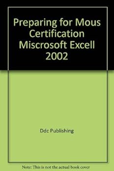 Paperback Preparing for Mous Certification Miscrosoft Excell 2002 Book