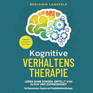 Kognitive Verhaltenstherapie &ndash; Selbsthilfe-Strategien f&uuml;r den Alltag Titelbild