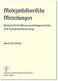 Medizinhistorische Mitteilungen. Zeitschrift für Wissenschaftsgeschichte und Fachprosaforschung, Band 35 (2016): = Fachprosaforschung - Grenzüberschreitungen, Band 12 (2016)