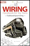 Wiring Handbook for Toy Trains: Traditional Layout Wiring