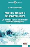 services publics et approvisionnement  Pour un « big bang » des services publics: Les conditions pour une transformation réussie des services publics