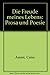 Die Freude meines Lebens: Prosa und Poesie (German Edition)