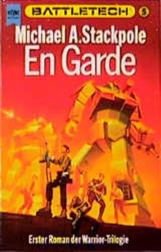 En Garde. Battletech 05. Erster Roman der Warri... [German] 3453042891 Book Cover