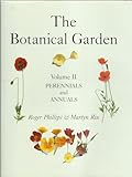 The Botanical Garden: Volume II: Perennials and Annuals