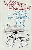 William Faulkner: Als ich im Sterben lag