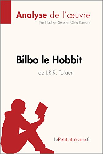 Bilbo le Hobbit de J. R. R. Tolkien (Analyse de l'oeuvre): Analyse complète et résumé détaillé de l'oeuvre (Fiche de lecture)