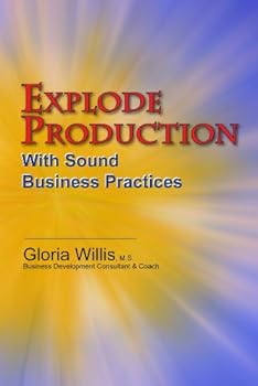 Paperback Explode Production with Sound Business Practices Book