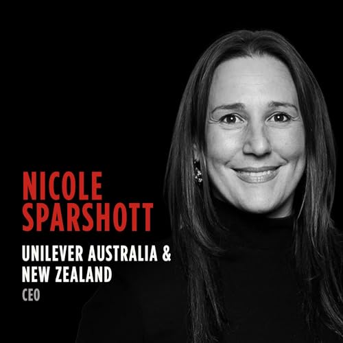 BEST OF: A Compass for Sustainable Business Development: Nicole Sparshott, CEO of Unilever Australia & New Zealand
