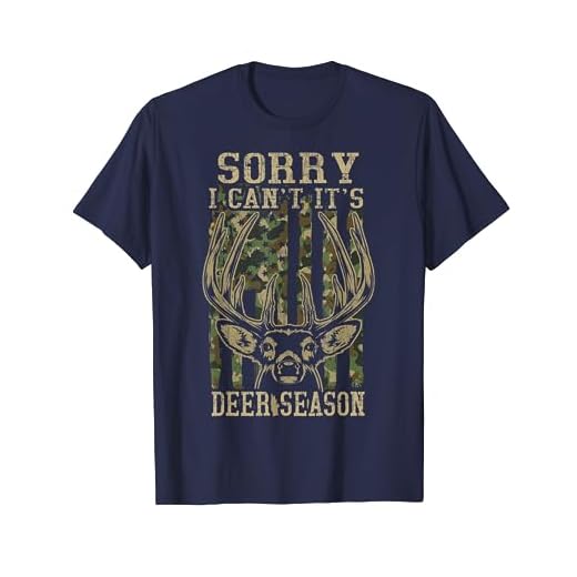 Hunting-Shirt Sorry I Cant Deer Season Camo Funny Hunter Dad T-Shirt