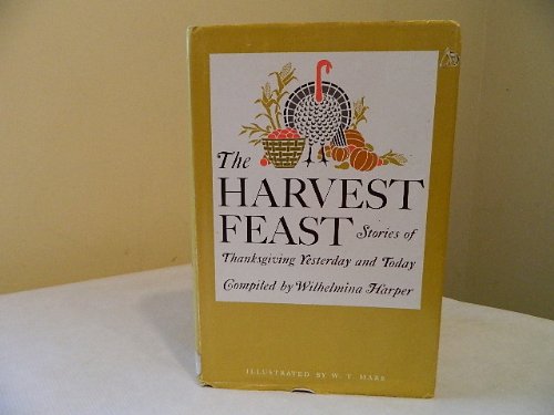 The Harvest Feast: Stories of Thanksgiving Yest... B000O5UKJW Book Cover
