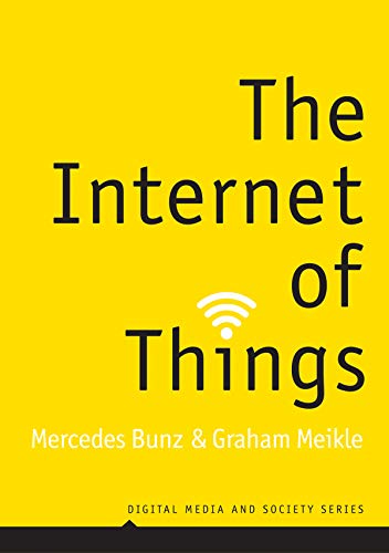 The Internet of Things (DMS - Digital Media and Society)
