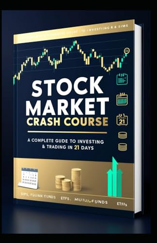 Stock Market Crash Course - A Complete Guide to Investing & Tradi...