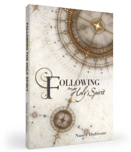 Following The Holy Spirit (Nancy Dufresne)