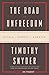 The Road to Unfreedom: Russia, Europe, America