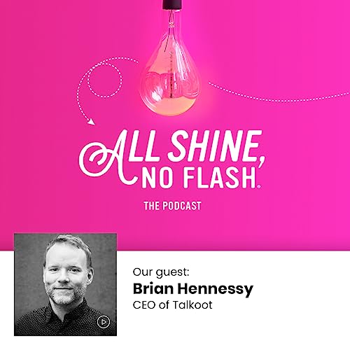 Season 2, Episode 39: Brian Hennessy, CEO of Talkoot