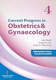 Current Progress in Obstetrics and Gynaecology Volume 4 [Paperback] [Jan 01, 2017] John Studd; Seang Lin Tan; Frank Chervenak and -