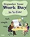 Organize Your Work Day...In No Time
