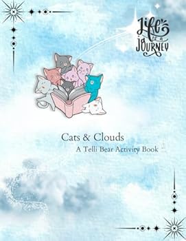 Paperback Cats & Clouds: Cats & Clouds - A Telli Bear Activity Workbook Book