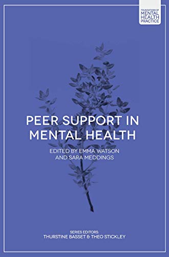 Peer Support in Mental Health (Foundations of Mental Health Practice, 4)