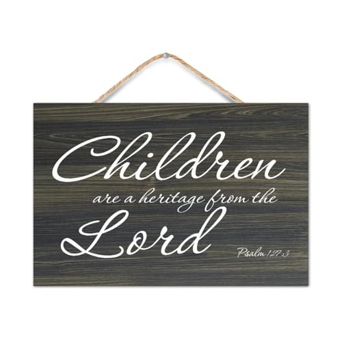 Psalm 127:3 Children are A Heritage from The Lord Rustic Wooden Signs with Word Decorative Wood Sign Farmhouse Wall Hanging Sign Plaque Wall Art for School Coffee Club Home Decorations 12x16 Inch