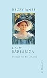 Lady Barbarina: Erzählung - Henry James