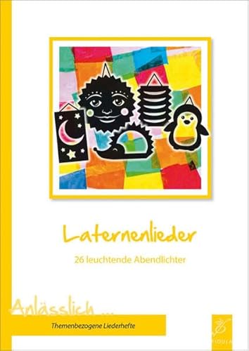 Laternenlieder: 26 leuchtende Abendlichter