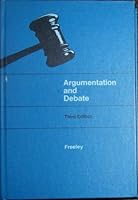 Argumentation and Debate: Rational Decision Making 0534009441 Book Cover