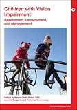  Children With Vision Impairment: Assessment, Development and Management