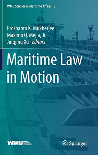 Maritime Law in Motion (WMU Studies in Maritime Affairs)