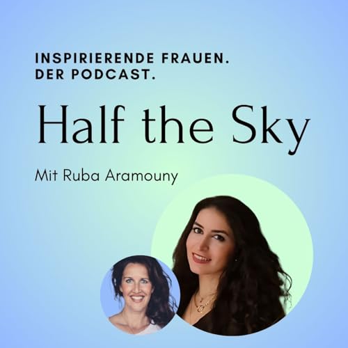 #8 - Ruba Aramouny: Wie hast du den Weg in die Selbstst&auml;ndigkeit geschafft?
