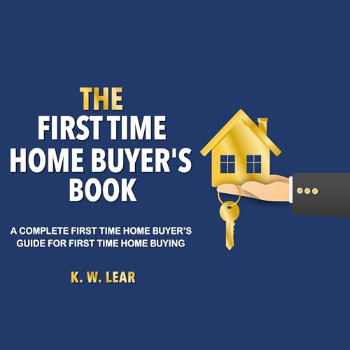The First Time Home Buyer's Book | K. W. Lear episode artwork
